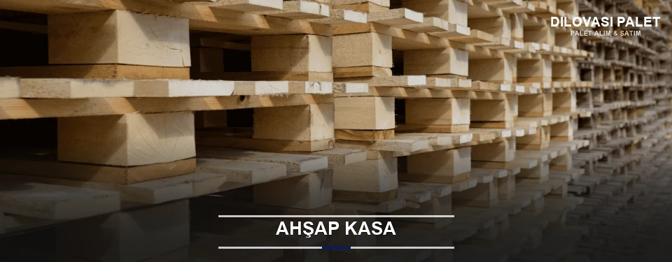 Dilovası Taşıma İçin Ahşap Kasa