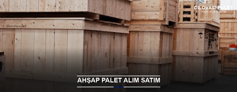 Dilovası Kaliteli Ahşap Palet