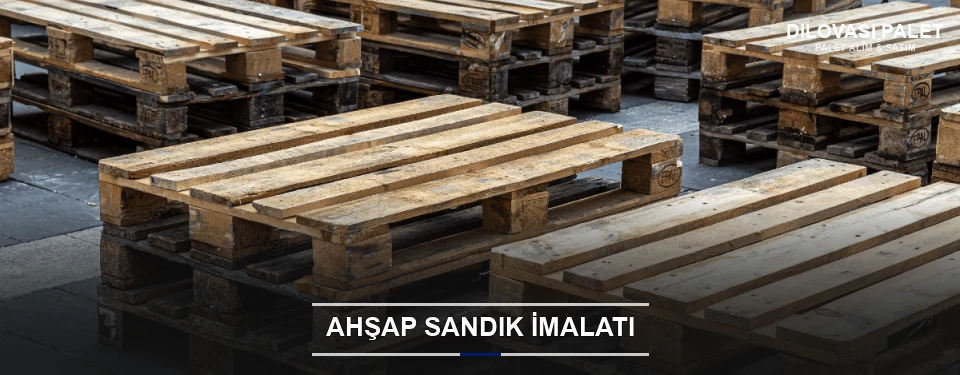 Dilovası Özel Üretim Ahşap Sandık Dilovası Özel Üretim Ahşap Sandık