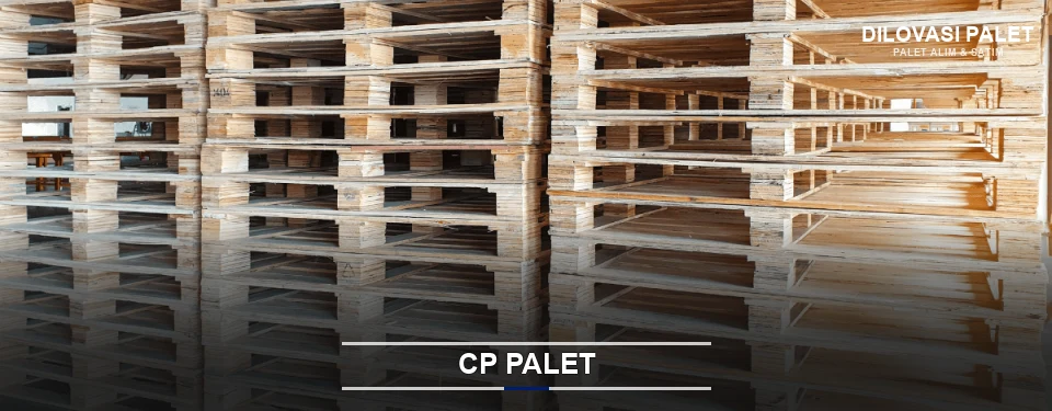 Dilovası CP Palet Tedariği Dilovası CP Palet Tedariği