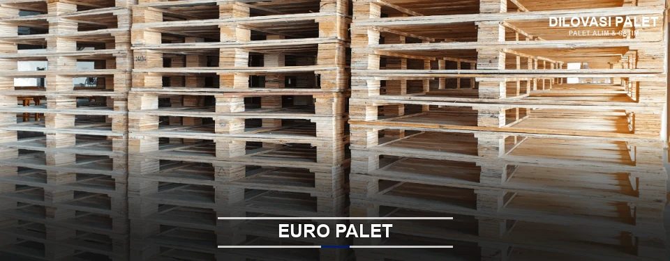 Dilovası Euro Palet Tedariği