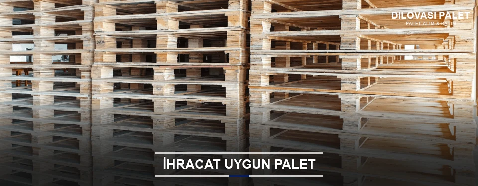 Dilovası İhracat Ambalaj Paleti