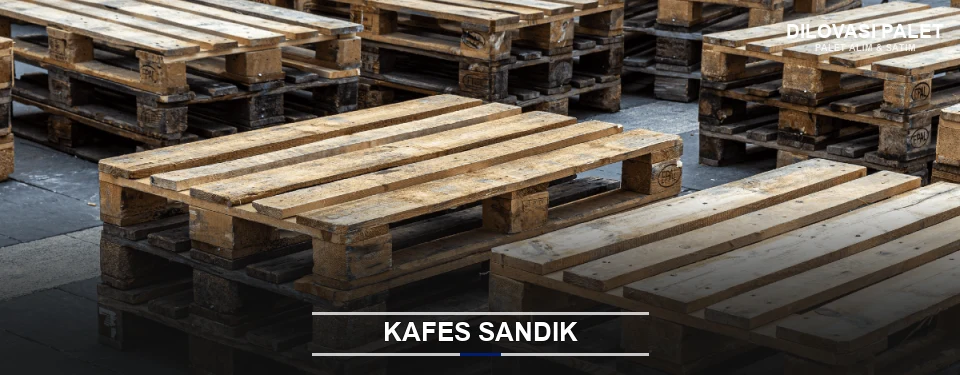 Dilovası Ahşap Kafes Sandık