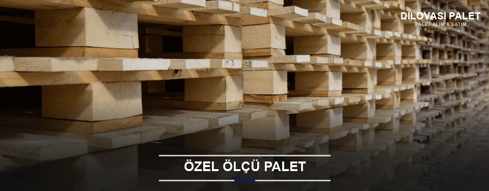 Dilovası Projeye Özel Palet Dilovası Projeye Özel Palet